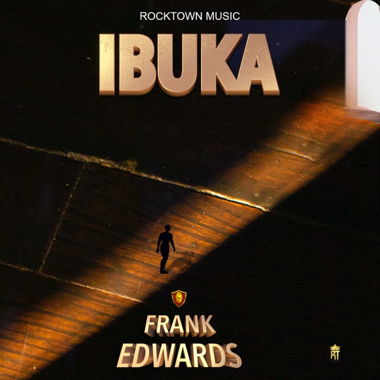 Frank Edwards – Ibuka [AUDIO + VIDEO]