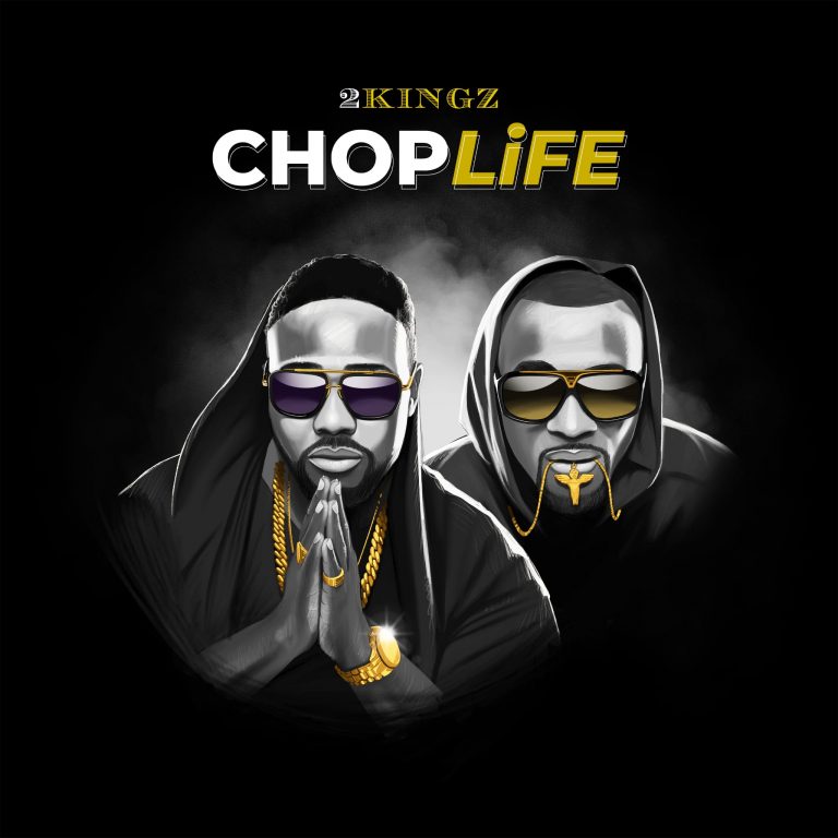 2kingz – Chop Life