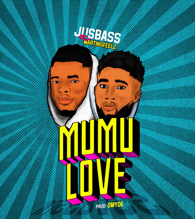 Jusbass ft. Martinsfeelz – Mumu Love