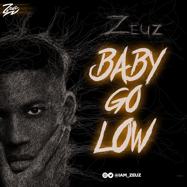 Zeuz – Baby Go Low