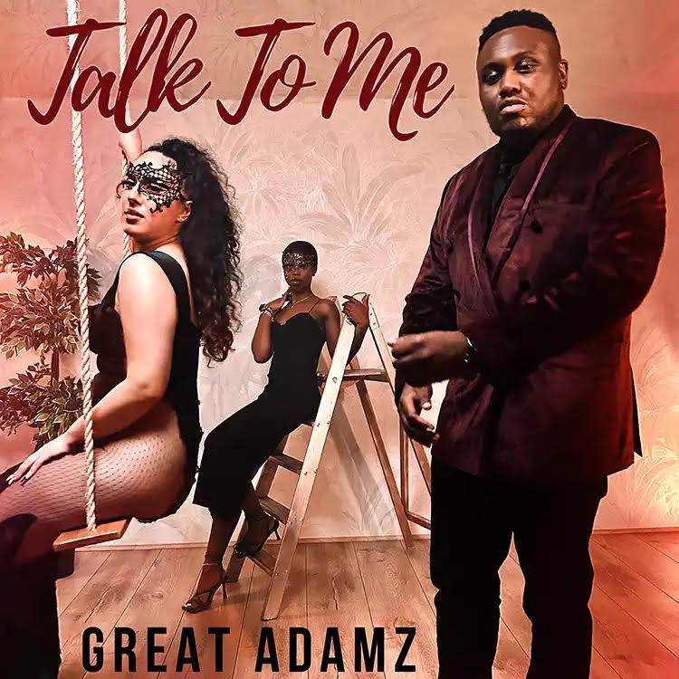 Great Adamz Unveils “Talk To Me” – A Romantic Prelude to the Anticipated “Blessed Boy” EP