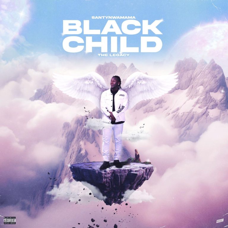 Santywa drops his most anticipated Third studio Album titled BlackChild The Legacy