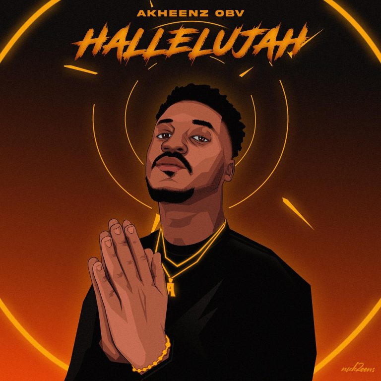 Akheenz OBV releases highly anticipated single titled “Hallelujah“