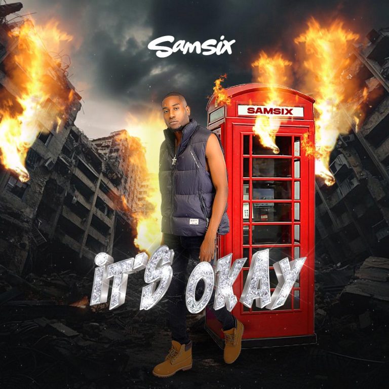 Samsix is out with a brand new single which he titled “It’s Okay”